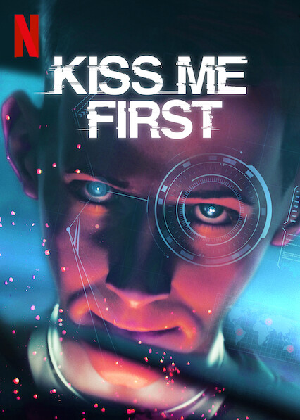 Watch Kiss Me First  Netflix Official Site